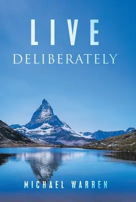 Bewusst leben - Live Deliberately