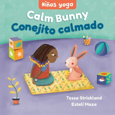 Yoga Kleinkinder: Ruhiger Hase / Nios Yoga: Conejito Calmado - Yoga Tots: Calm Bunny / Nios Yoga: Conejito Calmado