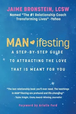 Man*ifestieren: Eine Schritt-für-Schritt-Anleitung, um die Liebe anzuziehen, die für Sie bestimmt ist - Man*ifesting: A Step-By-Step Guide to Attracting the Love That Is Meant for You