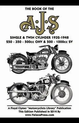 Buch der Ajs Ein- und Zweizylinder 1932-1948 - Book of the Ajs Single & Twin Cylinder 1932-1948