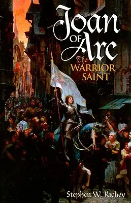 Jeanne d'Arc: Die heilige Kriegerin - Joan of Arc: The Warrior Saint