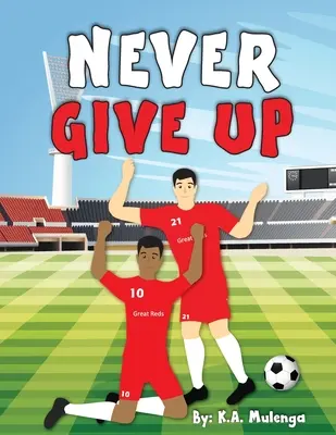 Niemals aufgeben - Never Give Up