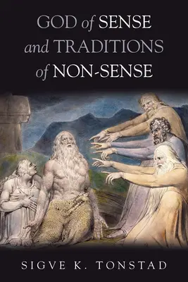 Gott des Sinns und Traditionen des Nicht-Sinns - God of Sense and Traditions of Non-Sense