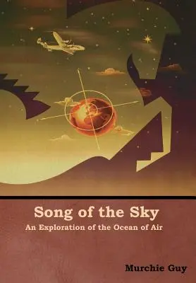 Das Lied des Himmels: Eine Erkundung des Ozeans der Luft - Song of the Sky: An Exploration of the Ocean of Air