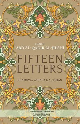 Fünfzehn Briefe: Khamsata 'Ashara Maktuban - Fifteen Letters: Khamsata 'Ashara Maktuban