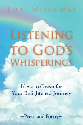 Auf Gottes Flüstern hören: Ideen für Ihre erleuchtete Reise - Listening to God's Whisperings: Ideas to Grasp for Your Enlightened Journey
