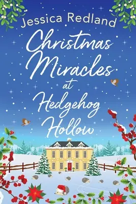 Weihnachtswunder in Hedgehog Hollow - Christmas Miracles at Hedgehog Hollow