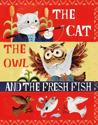 Die Katze, die Eule und der frische Fisch - The Cat, the Owl and the Fresh Fish