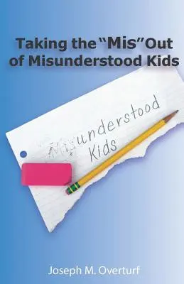 Das Mis“ aus den missverstandenen Kindern herausholen“ - Taking the mis