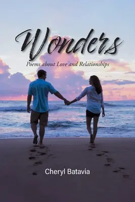 Wunder: Gedichte über Liebe und Beziehungen - Wonders: Poems about Love and Relationships