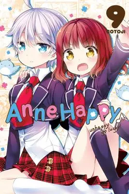 Anne Happy, Band 9: Unglücklich sein ist Glückssache! - Anne Happy, Vol. 9: Unhappy Go Lucky!