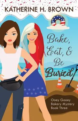 Backen, essen und begraben werden - Bake, Eat, & Be Buried