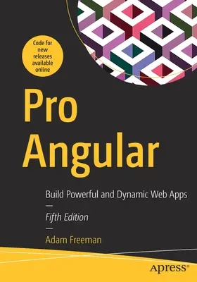 Pro Angular: Leistungsstarke und dynamische Webanwendungen erstellen - Pro Angular: Build Powerful and Dynamic Web Apps