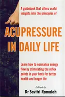 Akupressur im täglichen Leben - Acupressure in Daily Life