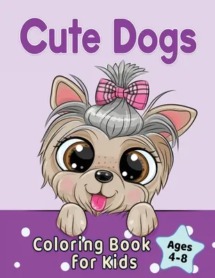 Niedliches Hunde-Malbuch für Kinder von 4-8 Jahren: Bezaubernde Cartoon-Hunde & Welpen - Cute Dogs Coloring Book for Kids Ages 4-8: Adorable Cartoon Dogs & Puppies