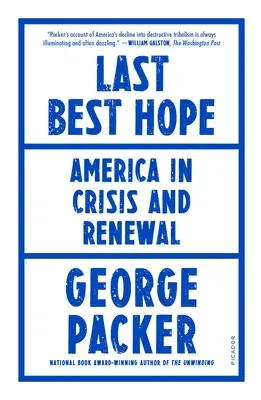 Letzte Hoffnung: Amerika in Krise und Erneuerung - Last Best Hope: America in Crisis and Renewal