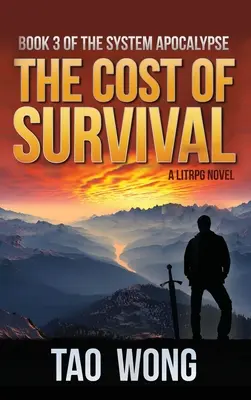 Kosten des Überlebens: Ein LitRPG Apokalypse: Die System-Apokalypse: Buch 3 - Cost of Survival: A LitRPG Apocalypse: The System Apocalypse: Book 3