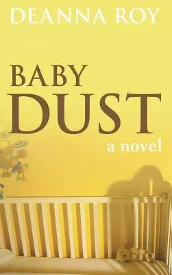 Babystaub: Ein Buch über Fehlgeburten - Baby Dust: A Book about Miscarriage