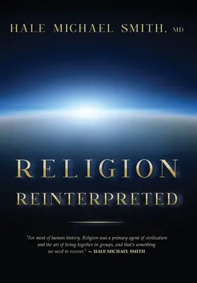 Religion neu interpretiert - Religion Reinterpreted