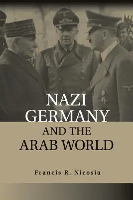 Nazideutschland und die arabische Welt - Nazi Germany and the Arab World