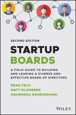 Startup Boards: Ein Leitfaden für den Aufbau und die Leitung eines effektiven Vorstands - Startup Boards: A Field Guide to Building and Leading an Effective Board of Directors
