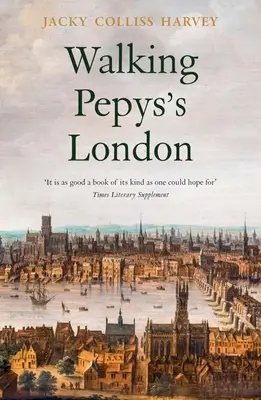 Ein Spaziergang durch Pepys' London - Walking Pepys's London