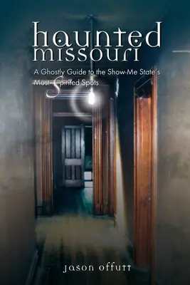 Das verwunschene Missouri - Haunted Missouri