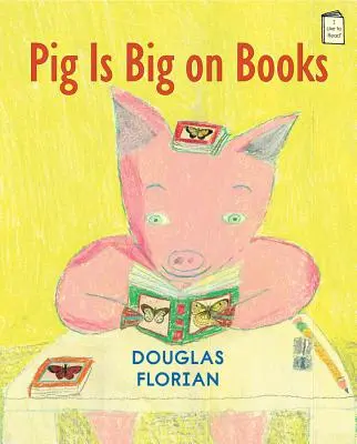 Das Schwein ist verrückt nach Büchern - Pig Is Big on Books