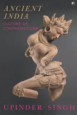 Das alte Indien - Kultur der Widersprüche - Ancient India Culture of Contradictions