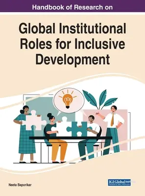 Handbuch der Forschung über globale institutionelle Rollen für inklusive Entwicklung - Handbook of Research on Global Institutional Roles for Inclusive Development