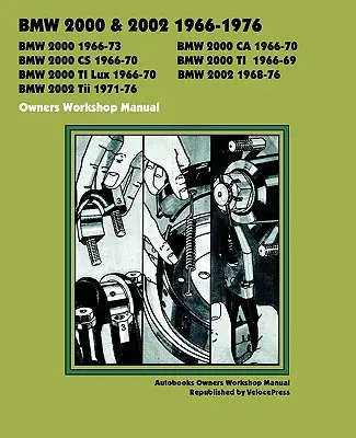 BMW 2000 & 2002 1966-1976 Werkstatthandbuch für Besitzer - BMW 2000 & 2002 1966-1976 Owners Workshop Manual