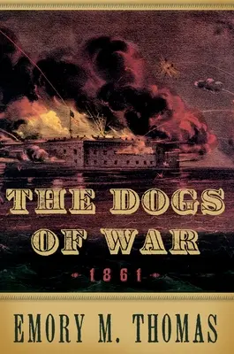 Die Hunde des Krieges: 1861 - Dogs of War: 1861