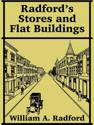 Radford's Lagerhäuser und Flachbauten - Radford's Stores and Flat Buildings