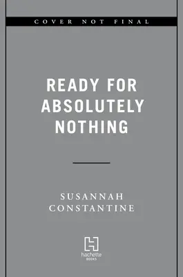 Bereit für absolut nichts: Ein Memoir - Ready for Absolutely Nothing: A Memoir