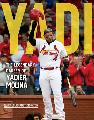 Yadi: Die legendäre Karriere von Yadier Molina - Yadi: The Legendary Career of Yadier Molina