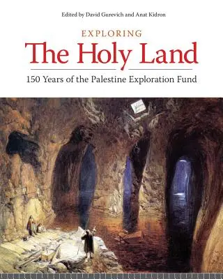Die Erforschung des Heiligen Landes: 150 Jahre Palästina-Forschungsfonds - Exploring the Holy Land: 150 Years of the Palestine Exploration Fund