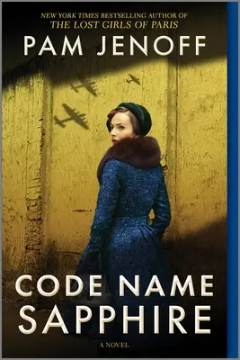 Codename Sapphire: Ein Roman aus dem 2. Weltkrieg - Code Name Sapphire: A World War 2 Novel