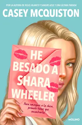 He Besado a Shara Wheeler / Ich küsste Shara Wheeler - He Besado a Shara Wheeler / I Kissed Shara Wheeler