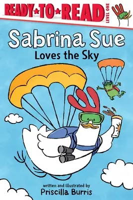 Sabrina Sue liebt den Himmel: Fertig zum Lesen, Stufe 1 - Sabrina Sue Loves the Sky: Ready-To-Read Level 1