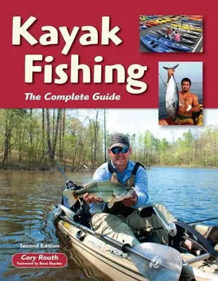 Kajakangeln: Der komplette Leitfaden - Kayak Fishing: The Complete Guide