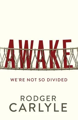 Aufwachen: Wir sind nicht so gespalten - Awake: We're Not So Divided