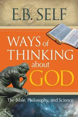 Wege des Denkens über Gott: Die Bibel, die Philosophie und die Wissenschaft - Ways of Thinking about God: The Bible, Philosophy, and Science