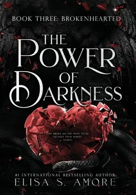 Mit gebrochenem Herzen: Die Macht der Finsternis - Brokenhearted: The Power Of Darkness