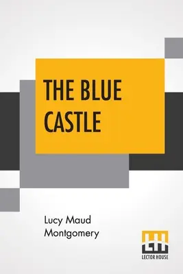 Das blaue Schloss - The Blue Castle