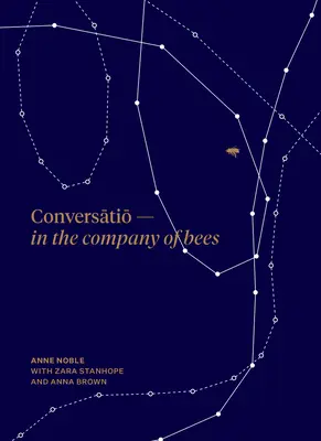 Konversation: In der Gesellschaft der Bienen - Conversatio: In the Company of Bees
