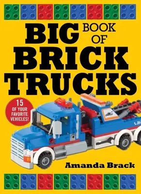 Großes Buch der Brick Trucks - Big Book of Brick Trucks