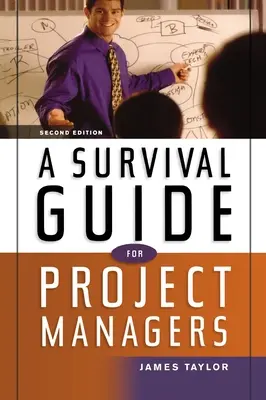 Ein Überlebensleitfaden für Projektmanager - A Survival Guide for Project Managers