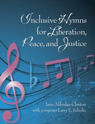 Inklusive Hymnen für Befreiung, Frieden und Gerechtigkeit - Inclusive Hymns For Liberation, Peace and Justice