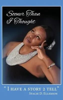 Schneller als ich dachte - Sooner Than I Thought