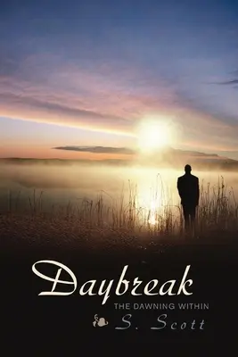 Tagesanbruch: Die innere Morgendämmerung - Daybreak: The Dawning Within